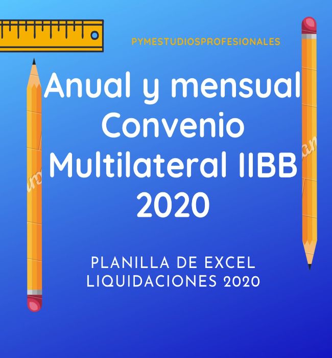 Planilla Convenio Multilateral Mensual y Anual 2020