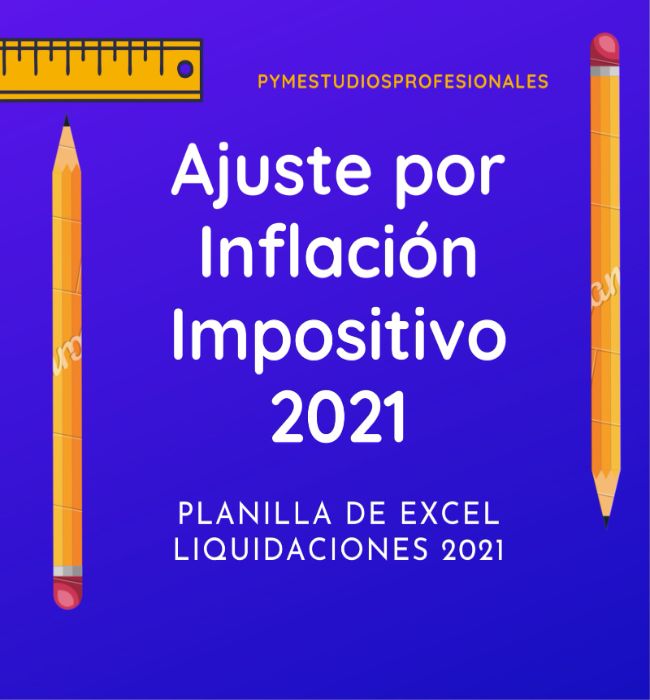 Planilla Ajuste por Inflación Impositivo 2021