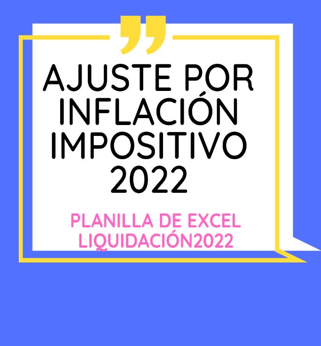 Planilla Ajuste por Inflación Impositivo 2022